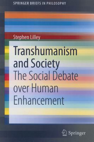 Kniha Transhumanism and Society Stephen Lilley