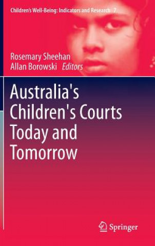 Könyv Australia's Children's Courts Today and Tomorrow Allan Borowski