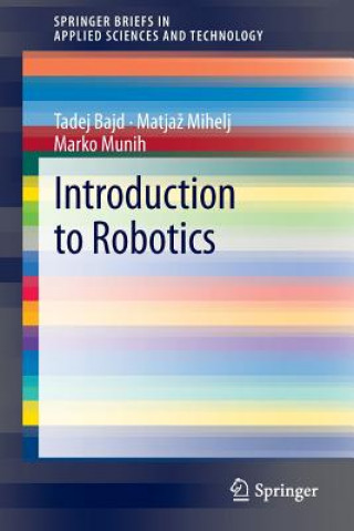 Könyv Introduction to Robotics Tadej Bajd