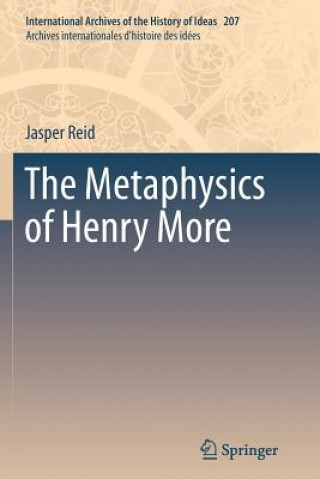 Książka Metaphysics of Henry More Jasper Reid