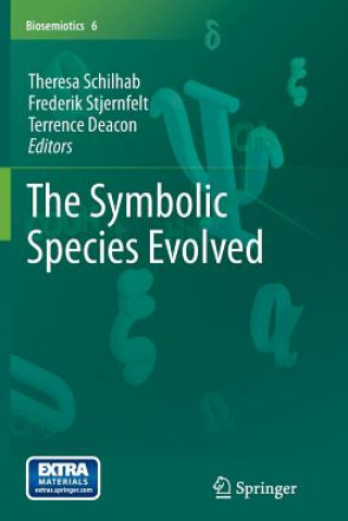 Kniha Symbolic Species Evolved Terrence Deacon