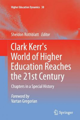 Βιβλίο Clark Kerr's World of Higher Education Reaches the 21st Century Sheldon Rothblatt