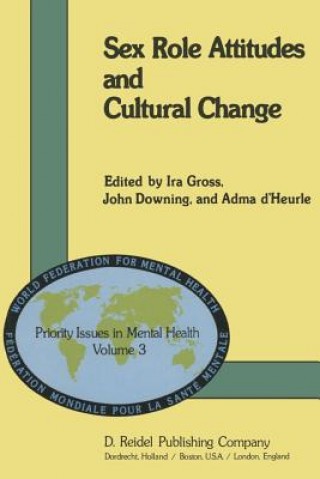 Книга Sex Role Attitudes and Cultural Change A. D'Heurle