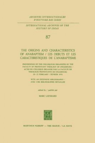 Knjiga Origins and Characteristics of Anabaptism / Les Debuts et les Caracteristiques de l'Anabaptisme Marc Lienhard