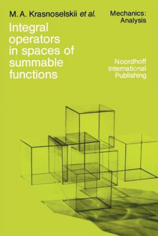 Könyv Integral operators in spaces of summable functions M. A. Krasnosel'skii