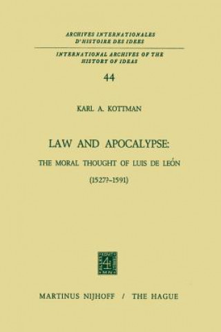 Carte Law and Apocalypse: The Moral Thought of Luis De Leon (1527?-1591) Karl A. Kottman
