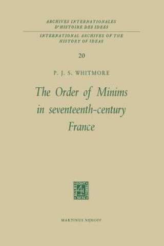 Carte Order of Minims in Seventeenth-Century France P. J. S. Whitmore