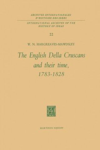 Kniha English Della Cruscans and Their Time, 1783-1828 W. N. Hargreaves-Mawdsley