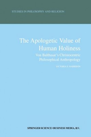 Kniha Apologetic Value of Human Holiness Victoria S. Harrison