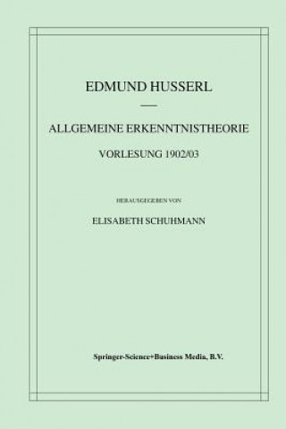 Carte Allgemeine Erkenntnistheorie Vorlesung 1902/03 Edmund Husserl