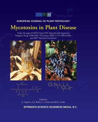 Knjiga Mycotoxins in Plant Disease John A. Bailey