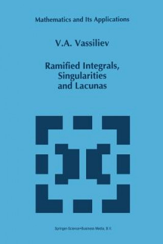 Knjiga Ramified Integrals, Singularities and Lacunas V. A. Vassiliev