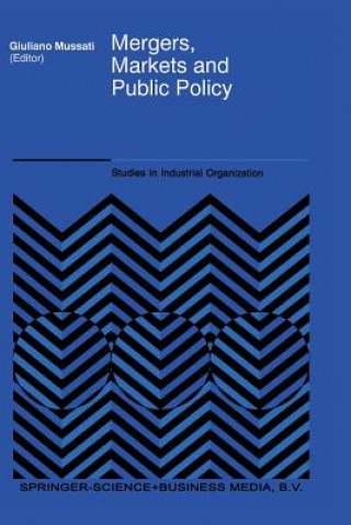 Książka Mergers, Markets and Public Policy Giuliano Mussati