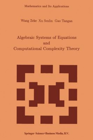 Buch Algebraic Systems of Equations and Computational Complexity Theory Z. Wang