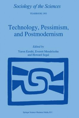 Carte Technology, Pessimism, and Postmodernism Yaron Ezrahi