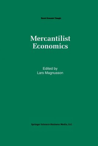 Carte Mercantilist Economics Lars Magnusson