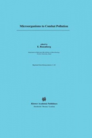 Kniha Microorganisms to Combat Pollution E. Rosenberg