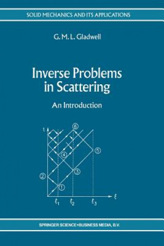 Książka Inverse Problems in Scattering G. M. L. Gladwell