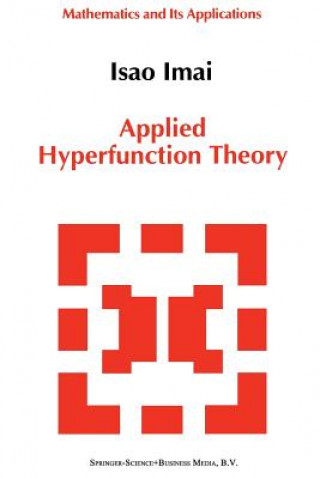 Książka Applied Hyperfunction Theory Isao Imai