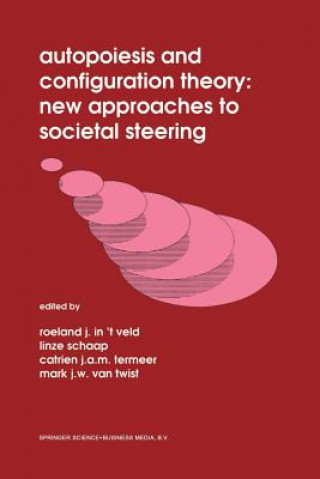 Könyv Autopoiesis and Configuration Theory: New Approaches to Societal Steering Mark J. W. Martinyuk