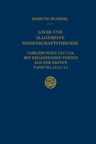 Könyv Logik Und Allgemeine Wissenschaftstheorie Edmund Husserl