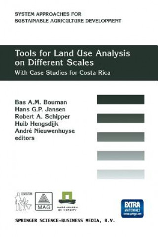 Kniha Tools for Land Use Analysis on Different Scales B. A. M Bouman