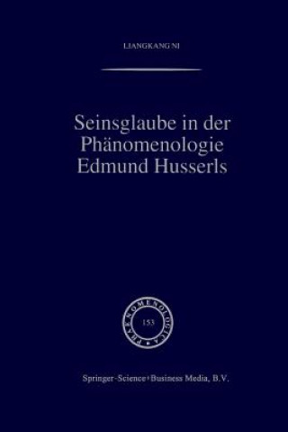 Könyv Seinsglaube in Der Phanomenologie Edmund Husserls Liangkang Ni