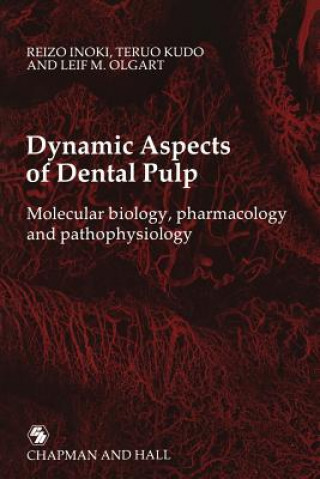 Carte Dynamic Aspects of Dental Pulp Reizo Inoki