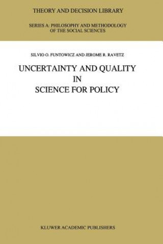 Carte Uncertainty and Quality in Science for Policy S. O. Funtowicz