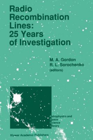 Buch Radio Recombination Lines: 25 Years of Investigation M. A. Gordon