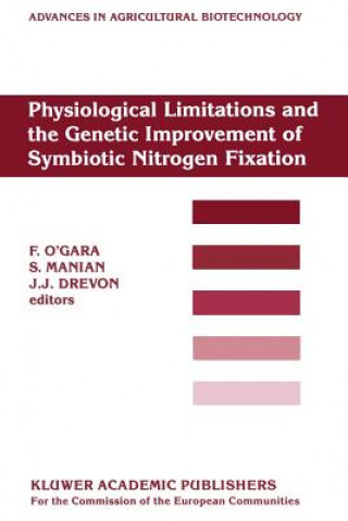 Książka Physiological Limitations and the Genetic Improvement of Symbiotic Nitrogen Fixation J. J. Drevon