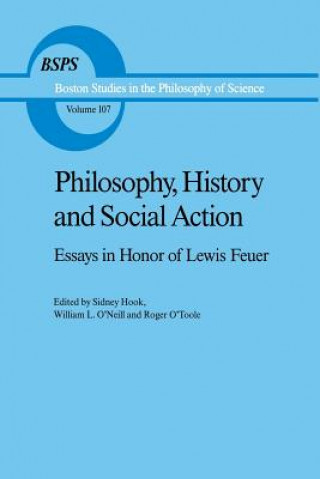 Knjiga Philosophy, History and Social Action S. Hook