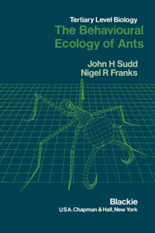 Knjiga The Behavioural Ecology of Ants J.H. Sudd