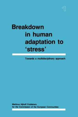 Książka Breakdown in Human Adaptation to 'Stress' J. Cullen