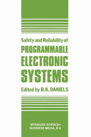 Könyv Safety and Reliability of Programmable Electronic Systems Daniels