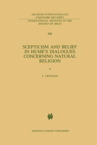 Knjiga Scepticism and Belief in Hume's Dialogues Concerning Natural Religion S. Tweyman