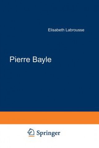 Kniha Pierre Bayle Elisabeth Labrousse