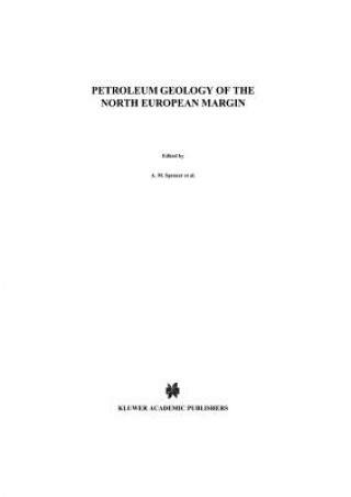 Könyv Petroleum Geology of the North European Margin A. M. Spencer