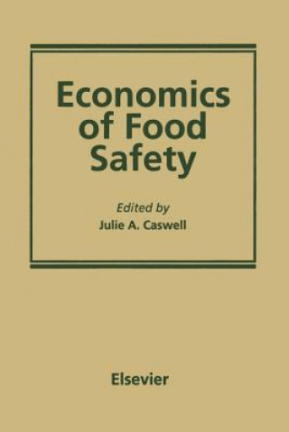 Book Economics of Food Safety Julie A. Caswell