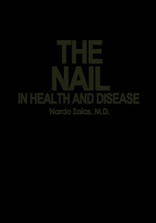 Knjiga Nail in Health and Disease N. Zaias