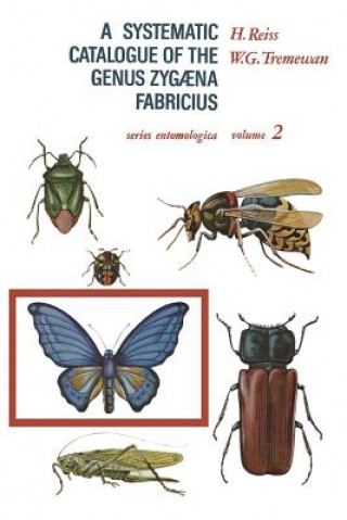 Kniha Systematic Catalogue of the Genus Zygaena Fabricius (Lepidoptera: Zygaenidae) H. Reiss