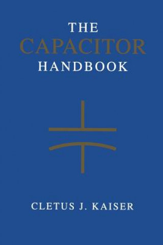 Kniha Capacitor Handbook Cletus J. Kaiser