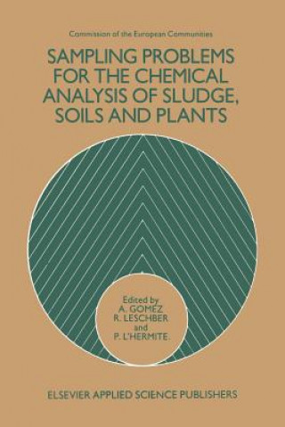 Libro Sampling Problems for the Chemical Analysis of Sludge, Soils and Plants A. Gomez