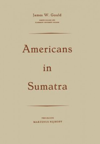 Carte Americans in Sumatra James W. Gould