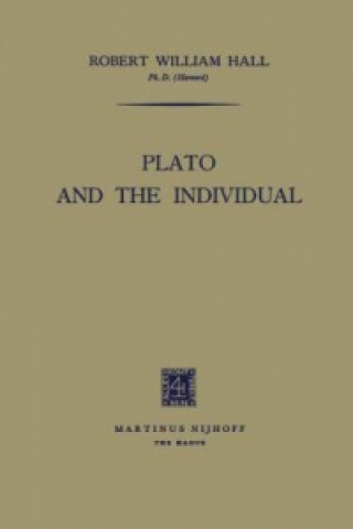 Kniha Plato and the Individual Robert William Hall