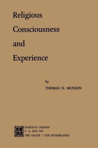 Książka Religious Consciousness and Experience Thomas N. Munson