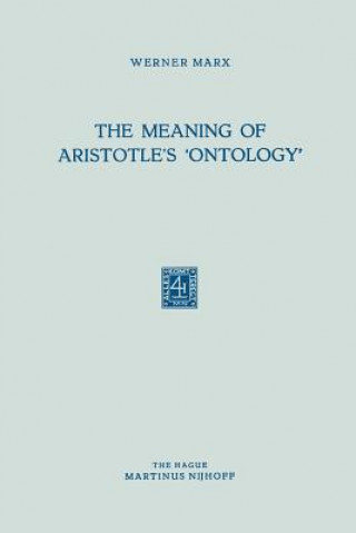 Buch Meaning of Aristotle's 'Ontology' Werner Marx