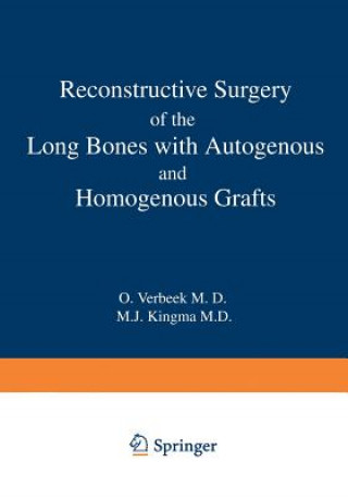 Книга Reconstructive Surgery of the Long Bones with Autogenous and Homogenous Grafts O. Verbeek