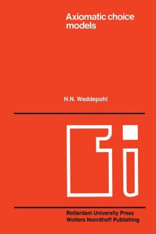 Book Axiomatic choice models and duality H.N. Weddepohl