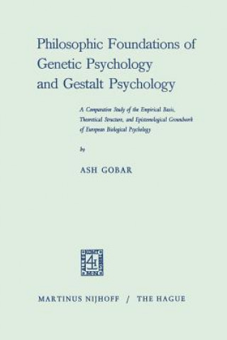 Kniha Philosophic Foundations of Genetic Psychology and Gestalt Psychology Ash Gobar